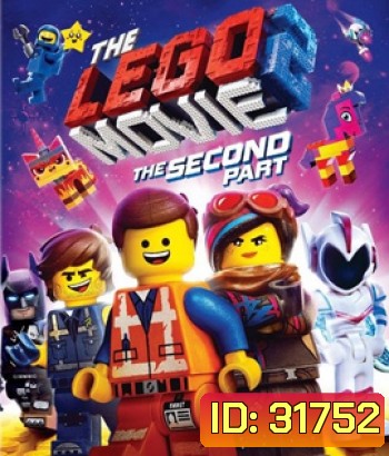 The Lego Movie 2: The Second Part (2019) เดอะ เลโก้ มูฟวี่ 2