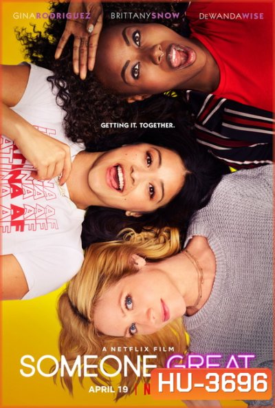 Someone Great (2019) ขอหลุดโลกให้ลืมรัก