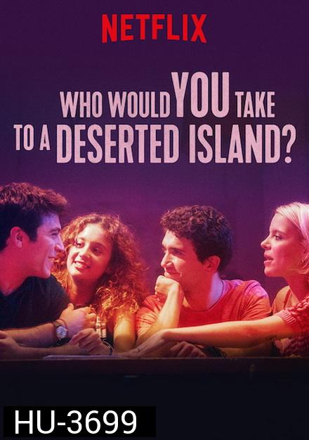 Who Would You Take to A Deserted Island ติดเกาะร้างกับใครดี ( ซับไทยตัวเล็กนะครับ )