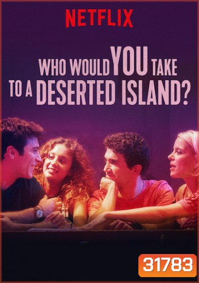 Who Would You Take to A Deserted Island ติดเกาะร้างกับใครดี ( ซับไทยตัวเล็กนะครับ )