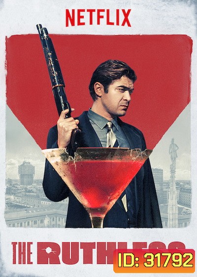 The Ruthless (Lo Spietato) 2019 คนใหญ่ต้องโหด ( ซับไทยตัวเล็กนะครับ )