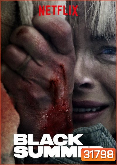 BLACK SUMMER Season 1 ปฏิบัติการนรกเดือด (2019) 8 ตอน