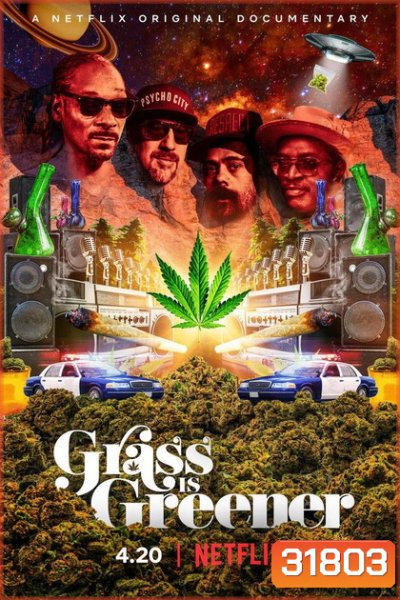 Grass is Greener (2019) กัญชา เขียวแต่ไม่เท่าเทียม