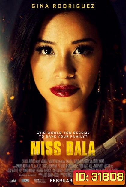 Miss Bala (2019) สวย กล้า ท้าอันตราย