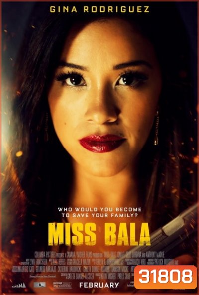 Miss Bala (2019) สวย กล้า ท้าอันตราย