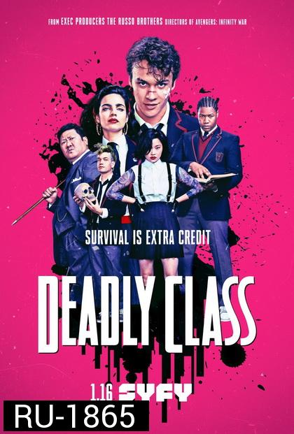 Deadly Class  Season 1 คลาส สอน ฆ่า  ( Ep.01-10 จบ ) ซีรีส์ Action Thriller จากผกก. Avengers