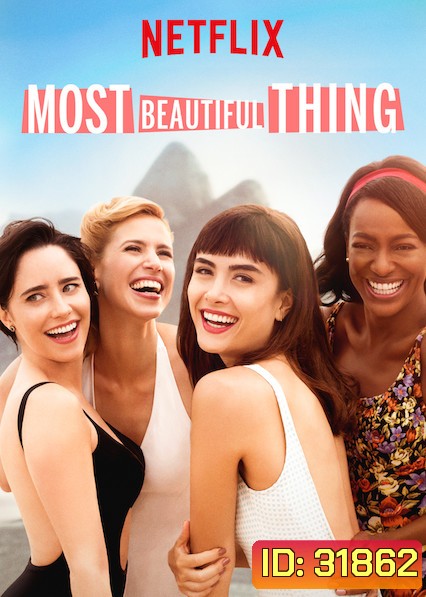 Most Beautiful Thing เพลงรักจุดประกายฝัน (EP 1-7)