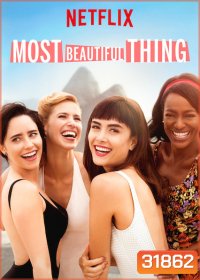 Most Beautiful Thing เพลงรักจุดประกายฝัน (EP 1-7)