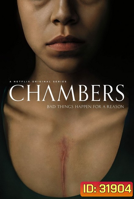 Chambers Season 1 (2019) เชมเบอร์ส หัวใจสยอง ปี 1