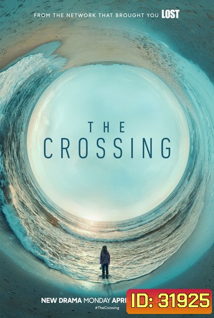 The Crossing (2018) ข้ามมิติฝ่าเส้นตาย ( ตอนที่ 1-11 จบ )