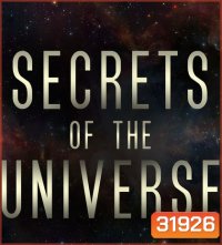 สารคดี ชุด ความลับแห่งจักรวาล - Secret Of The Universe (ตอนที่ 1-15 ) [ช่อง MCotHD]