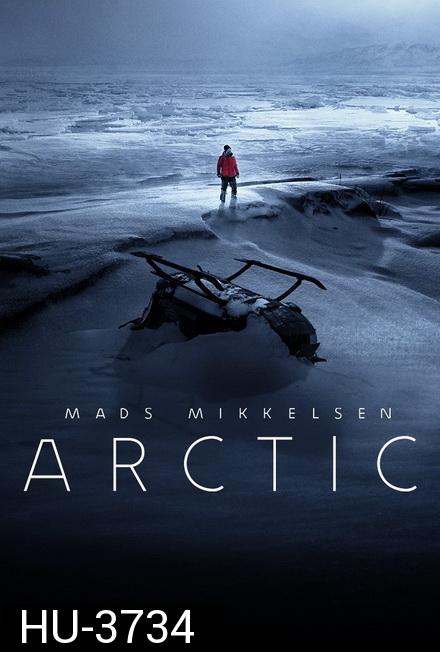 Arctic (2018)  อย่าตาย