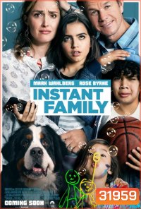 Instant Family (2018) ครอบครัวปุ๊บปั๊บ