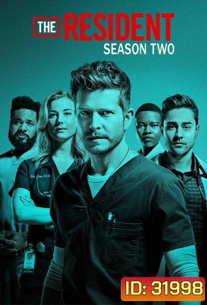 The Resident Season 2 หมอใหม่ไฟแรงแซงข้ามรุ่น ซีซั่น 2 ( Ep.1-23 จบ )