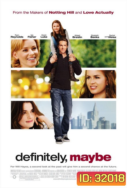 DEFINITELY MAYBE (2008) หนุ่มว้าวุ่น ลุ้นรักแท้