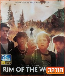 Rim of the World (2019) ผ่าพิภพสุดขอบโลก