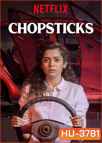 Chopsticks (2019) คู่เลอะ คู่ลุย