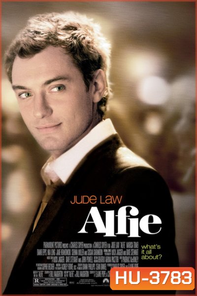 Alfie (2004) อัลฟี่ กิ๊กๆ กั๊กๆ ไม่รักสักที