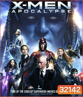 X-Men Apocalypse (2016) X-เม็น: อะพอคคาลิปส์
