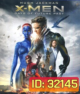 X-Men: Days of Future Past (2014) เอ็กซ์เมน สงครามวันพิฆาตกู้อนาคต