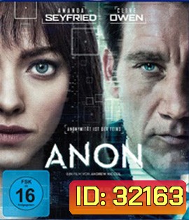 Anon (2018) อานอน แหกกฎล่า ฆ่าล้ำอนาคต {เสียงอังกฤษเบา}