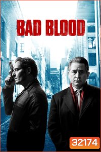 BAD BLOOD ล้างบัญชีเลือด Season 1 ( 6 ตอนจบ )