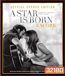 A Star Is Born (2018) Special Encore Edition
