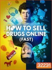 How to Sell Drugs Online: Fast วัยลองของ Season 1