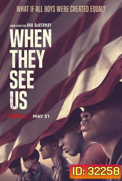 When They See Us สายตาแห่งอคติ (2019)