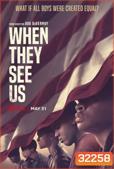 When They See Us สายตาแห่งอคติ (2019)