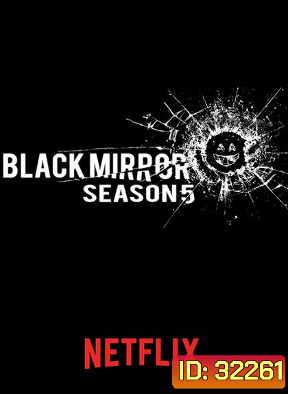Black Mirror Season 5 ( Ep.1-3 จบ)