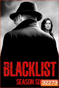 The Blacklist Season 6 บัญชีดำ อาชญากรรมซ่อนเงื่อน ปี 6 ( Ep 1-22 จบ )