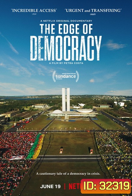 The Edge of Democracy ประชาธิปไตยตกขอบ