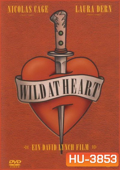 Wild at Heart (1990) โลกีย์ระห่ำ