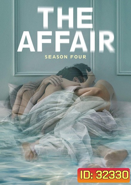 THE AFFAIR SEASON 4 ( 10 ตอนจบ )