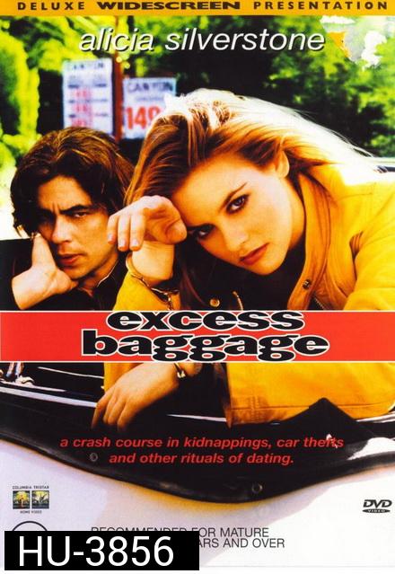 Excess Baggage (1997) พลิกแผนซน ปล้นหัวใจแหว๋ว
