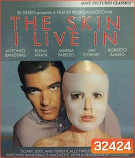 The Skin I Live in (2011) ความวิปริตในจิตใจของมนุษย์