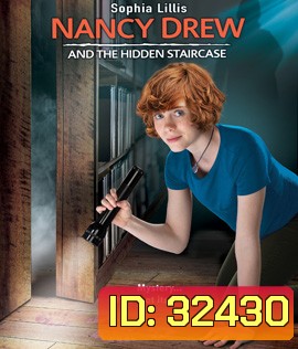 Nancy Drew and the Hidden Staircase (2019) แนนซี่ ดรูว์ สาวน้อยนักสืบ