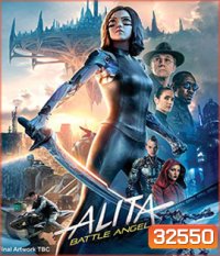 Alita: Battle Angel (2019) อลิตา แบทเทิล แองเจิ้ล 3D