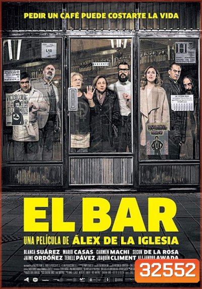 The Bar ( El Bar) 2017
