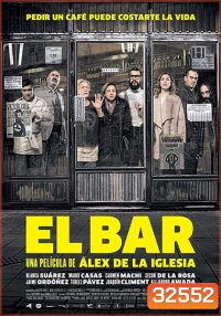The Bar ( El Bar) 2017