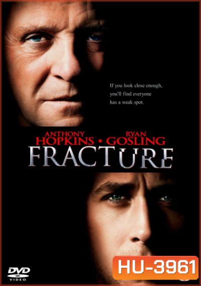 Fracture (2007) ค้นแผนฆ่า ล่าอัจฉริยะ