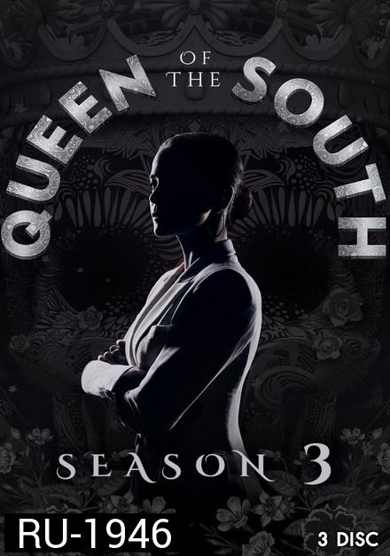 Queen of the South Season 3 ( 13 ตอนจบ )