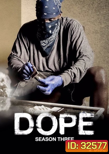 Dope Season 3