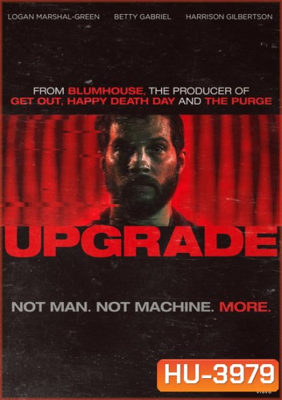 Upgrade (2018) อัพเกรด