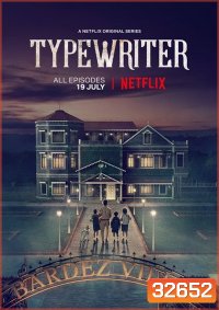 Typewriter Season 1 แก๊งล่าวิญญาณเฮี้ยน ( 5 ตอนจบ )