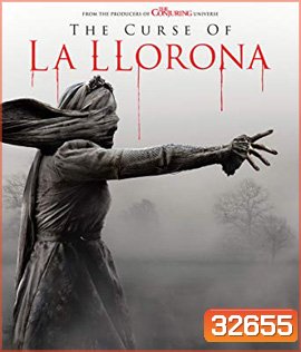 The Curse of La Llorona (2019) คำสาปมรณะจากหญิงร่ำไห้