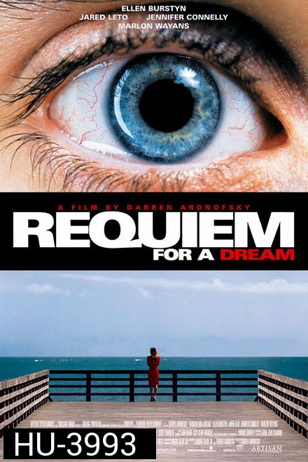 Requiem for a Dream (2000) บทสวดศพแด่ฝัน และวันที่สิ้นสลาย
