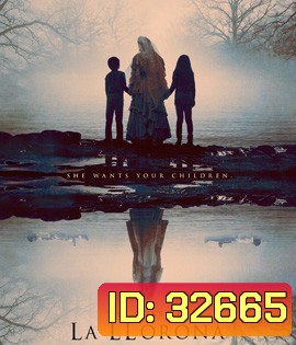 The Curse of La Llorona (2019) คำสาปมรณะจากหญิงร่ำไห้