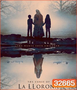 The Curse of La Llorona (2019) คำสาปมรณะจากหญิงร่ำไห้